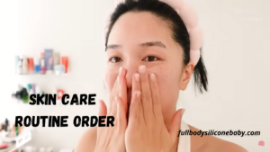 Skin care Routine order