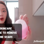 10, Skincare Routine To Remove Acne Scars